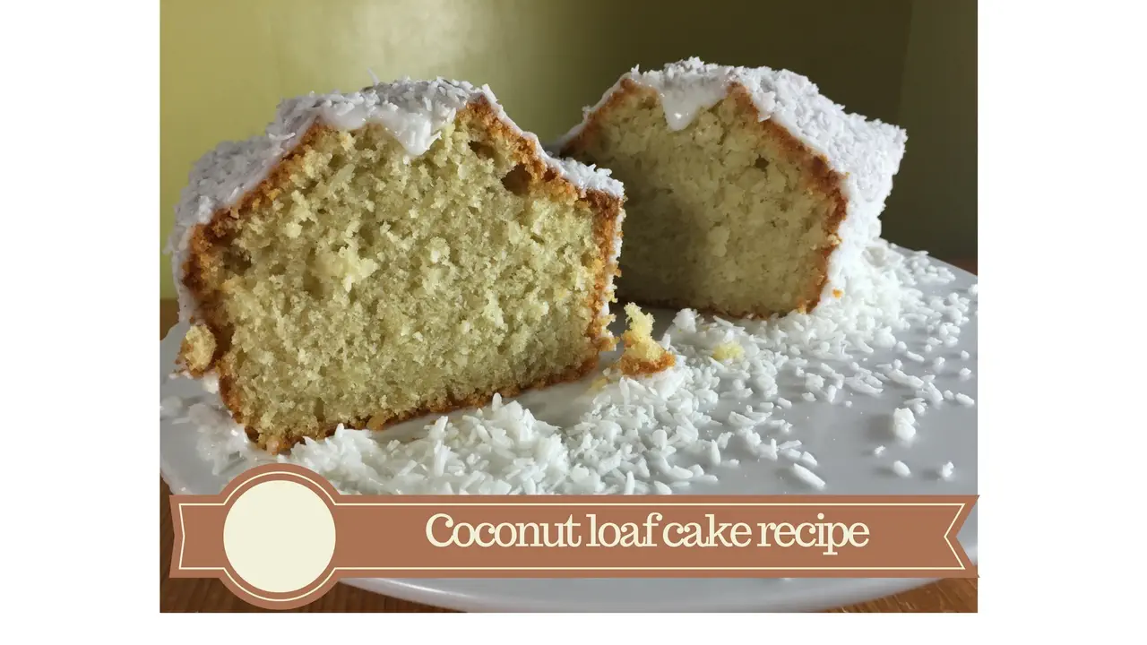 Coconut loaf cake recipe