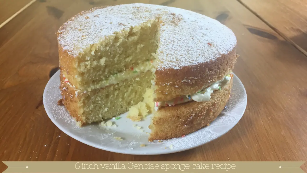 How to bake a 6 inch vanilla genoise sponge recipe
