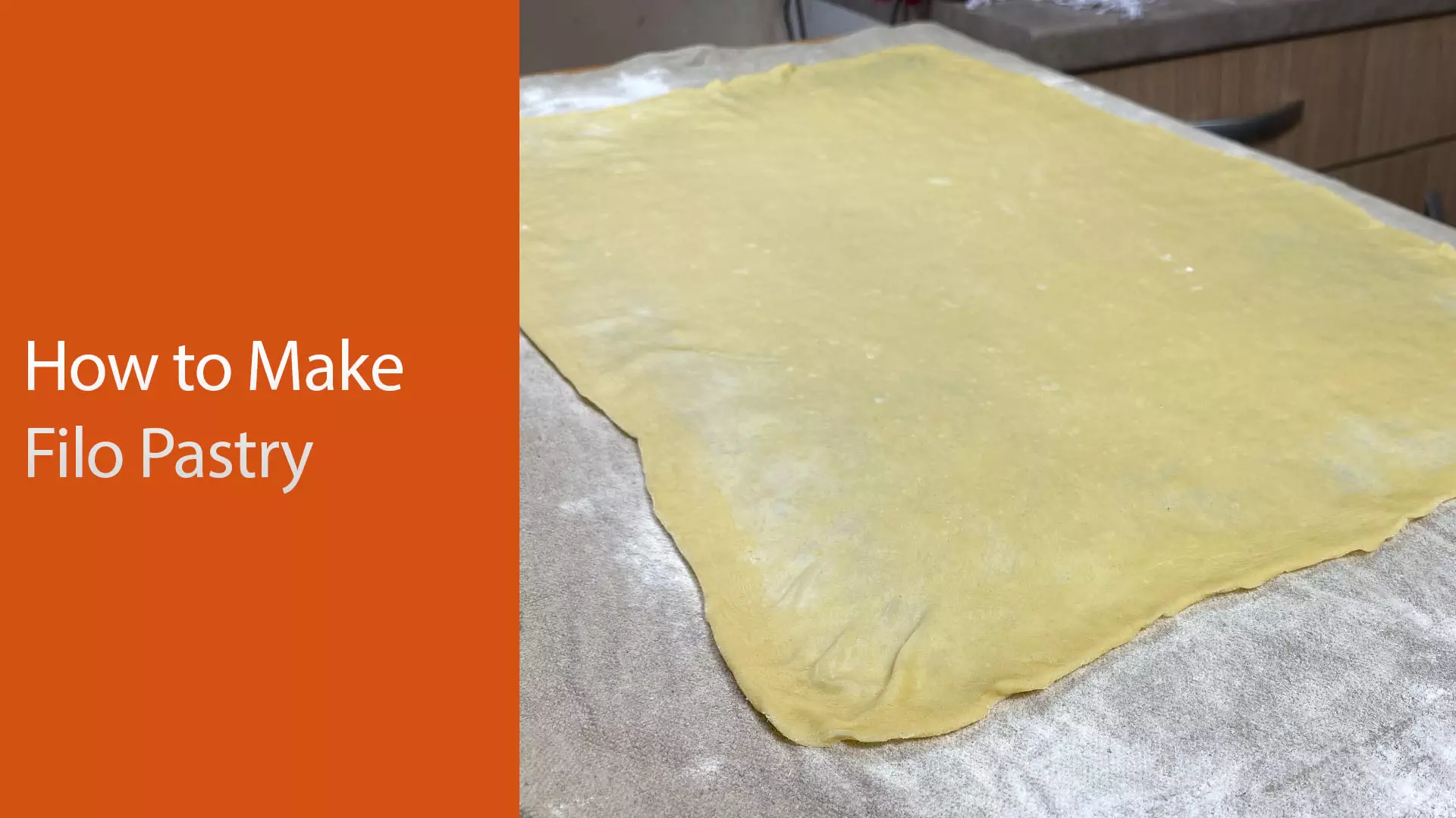 How to make filo pastry from scratch