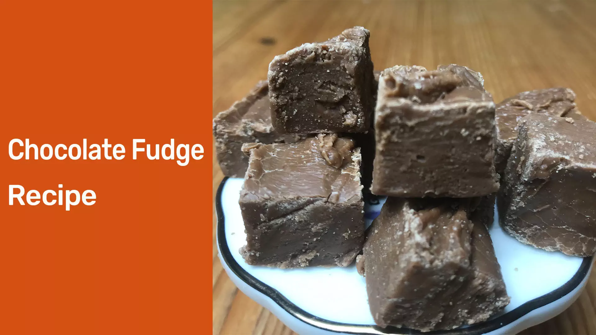 Chocolate Fudge Recipe : Best Chocolate Fudge Recipe